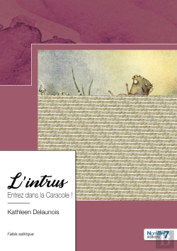 Bertrand.pt - L'Intrus : Entrez Dans La Caracole !