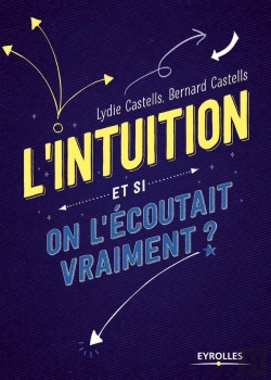 Bertrand.pt - L'Intuition ; Et Si On L'Écoutait Vraiment