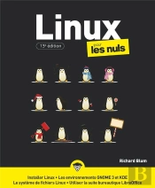 Linux 13e Pour Les Nuls