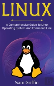 Linux: A Comprehensive Guide To Linux Op