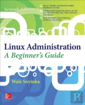 Linux Administration: A Beginner'S Guide, Seventh Edition