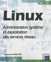Linux - Administration Et Exploitation Des Services Reseau
