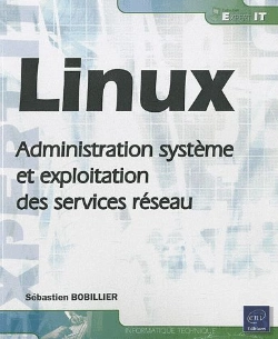 Bertrand.pt - Linux - Administration Et Exploitation Des Services Reseau