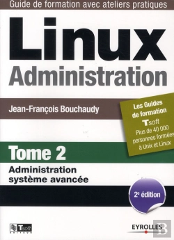 Bertrand.pt - linux administration - t.2 - administration systeme avancee