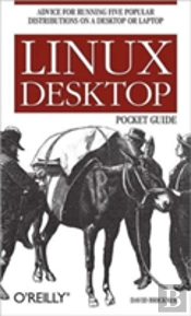 Linux Desktop Pocket Guide