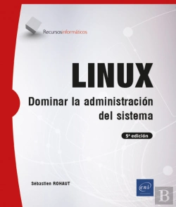 Bertrand.pt - Linux - Dominar La Administracion Del Sistema (5ª Edicion)