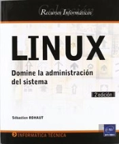 Linux. Domine La Administracion Del Sistema 