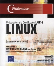 Linux - Preparation A La Certification Lpic-2 (Examens Lpi 201 Et Lpi 202)