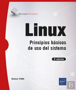 Bertrand.pt - Linux Principios Basicos De Uso Del Sistema 8ª Edicion