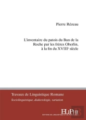 L'Inventaire Du Patois Du Ban De La Roche Par Les Frères Oberlin, À La Fin Du Xviiie Siècle
