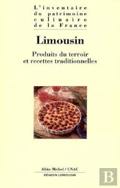 L'Inventaire Du Patrimoine Culinaire De La France : Limousin