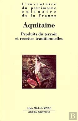 Bertrand.pt - L'Inventaire Du Patrimoine Culinaire : L'Aquitaine
