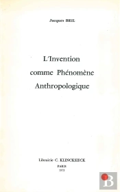 L'Invention Comme Phénomène Anthropologique