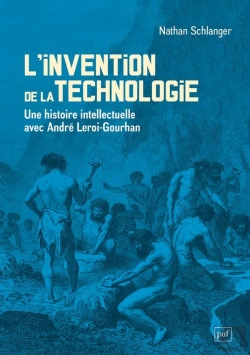 Bertrand.pt - L'Invention De La Technologie : Une Histoire Intellectuelle Avec André Leroi-Gourhan