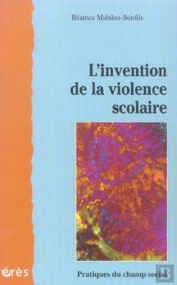 Bertrand.pt - L'Invention De La Violence Scolaire