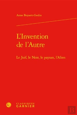 Bertrand.pt - L'Invention De L'Autre - Le Juif, Le Noir, Le Paysan, L'Alien