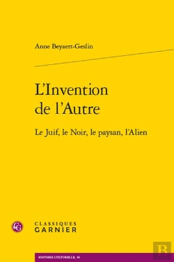 Bertrand.pt - L'Invention De L'Autre : Le Juif, Le Noir, Le Paysan, L'Alien