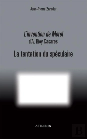 L'Invention De Morel - La Tentation Du Speculaire