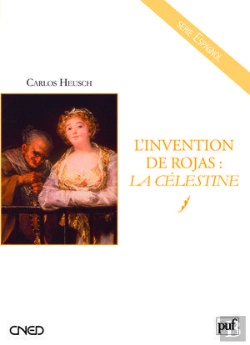 Bertrand.pt - L'Invention De Rojas ; La Célestine