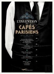 L'Invention Des Cafés Parisiens