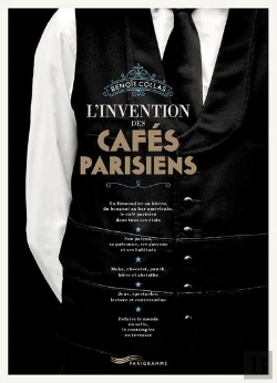 Bertrand.pt - L'Invention Des Cafés Parisiens