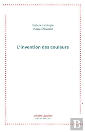 L'Invention Des Couleurs