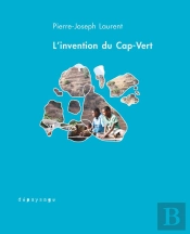L'Invention Du Cap-Vert : De La Créolisation