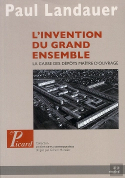 Bertrand.pt - L'Invention Du Grand Ensemble ; La Caisse Des Dépots, Maître D'Ouvrage