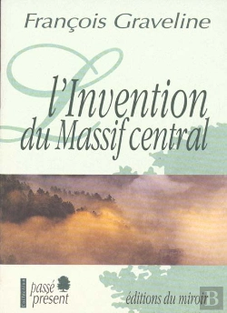 Bertrand.pt - L'Invention Du Massif Central