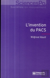 L'Invention Du Pacs ; Pratiques Et Symboliques D'Une Nouvelle Forme D'Union