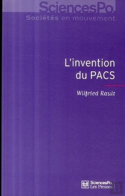 Bertrand.pt - L'Invention Du Pacs ; Pratiques Et Symboliques D'Une Nouvelle Forme D'Union