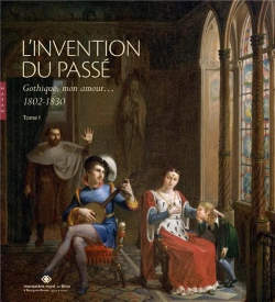 Bertrand.pt - L'Invention Du Passe. Gothique Mon Amour 1802-1830 T.I