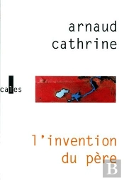 L'Invention Du Père