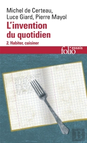 L'Invention Du Quotidien Tome 2 ; Habiter, Cuisiner