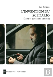 L'Invention Du Scénario