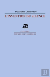 L'Invention Du Silence