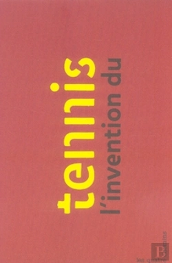 Bertrand.pt - L'Invention Du Tennis