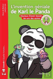 L'Invention Géniale De Karl Le Panda : Heureux D'Avoir Besoin Les Uns Des Autres !