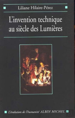 Bertrand.pt - L'Invention Technique Au Siecle Des Lumieres En France Et En Angleterre