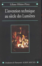 L'Invention Technique Au Siecle Des Lumieres En France Et En Angleterre