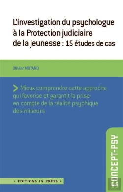 Bertrand.pt - L'Investigation Du Psychologue À La Protection Judiciaire De La Jeunesse : 15 Études De Cas