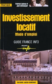 L'Investissement Locatif ; Mode D'Emploi