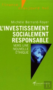 L'Investissement Socialement Responsable ; Vers Une Nouvelle Éthique