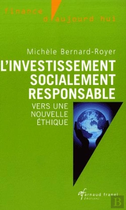 Bertrand.pt - L'Investissement Socialement Responsable ; Vers Une Nouvelle Éthique