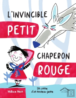 Bertrand.pt - L'Invincible Petit Chaperon Rouge : Un Conte D'Un Nouveau Genre