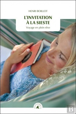 Bertrand.pt - L'Invitation À La Sieste : Voyage En Plein Rêve