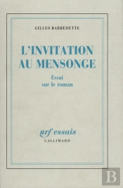 L'Invitation Au Mensonge : Essai Sur Le Roman