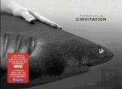L'Invitation ; Jamais Vous Ne Verrez Les Requins D'Aussi Près Et Aussi Beaux