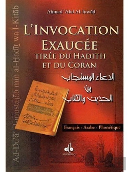 Bertrand.pt - L'Invocation Exaucée Tirée Du Hadith Et Du Coran