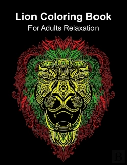 Bertrand.pt - Lion Coloring Book For Adults Relaxation
